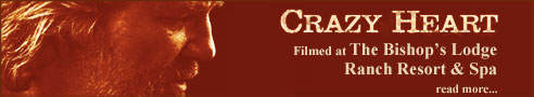 Crazy Heart filmed at Bishop's Lodge Ranch Resort & Spa