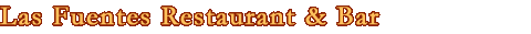 Las Fuentes Restaurant and Bar